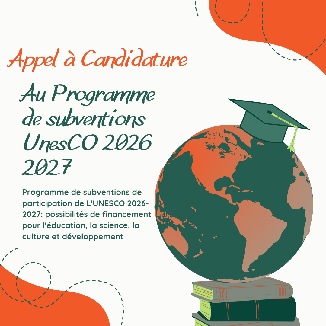 🌍 Programme de participation de l’UNESCO 2026-2027 : Opportunité de financement pour projets à fort impact
